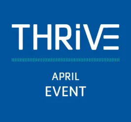 THRIVE April Event