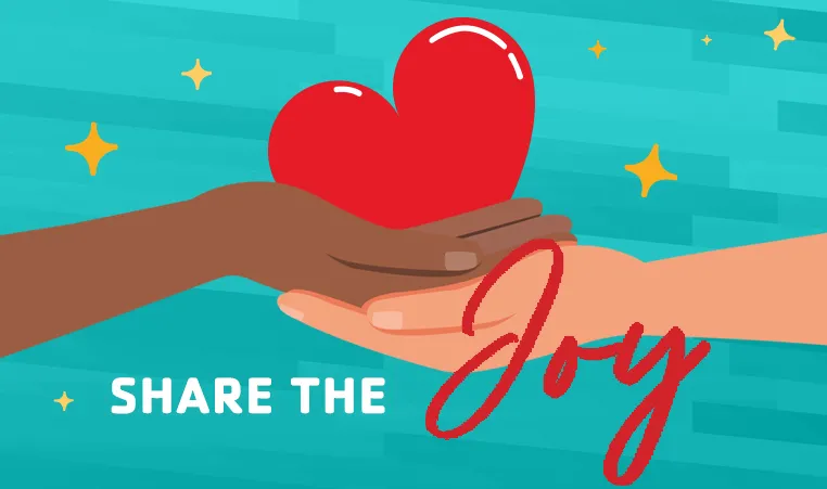 share the joy text with image of hands collectively holding a red heart