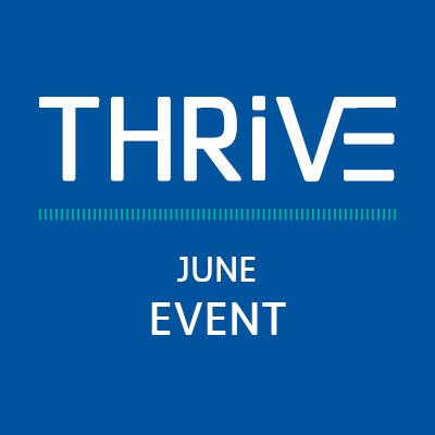 THRIVE June Event
