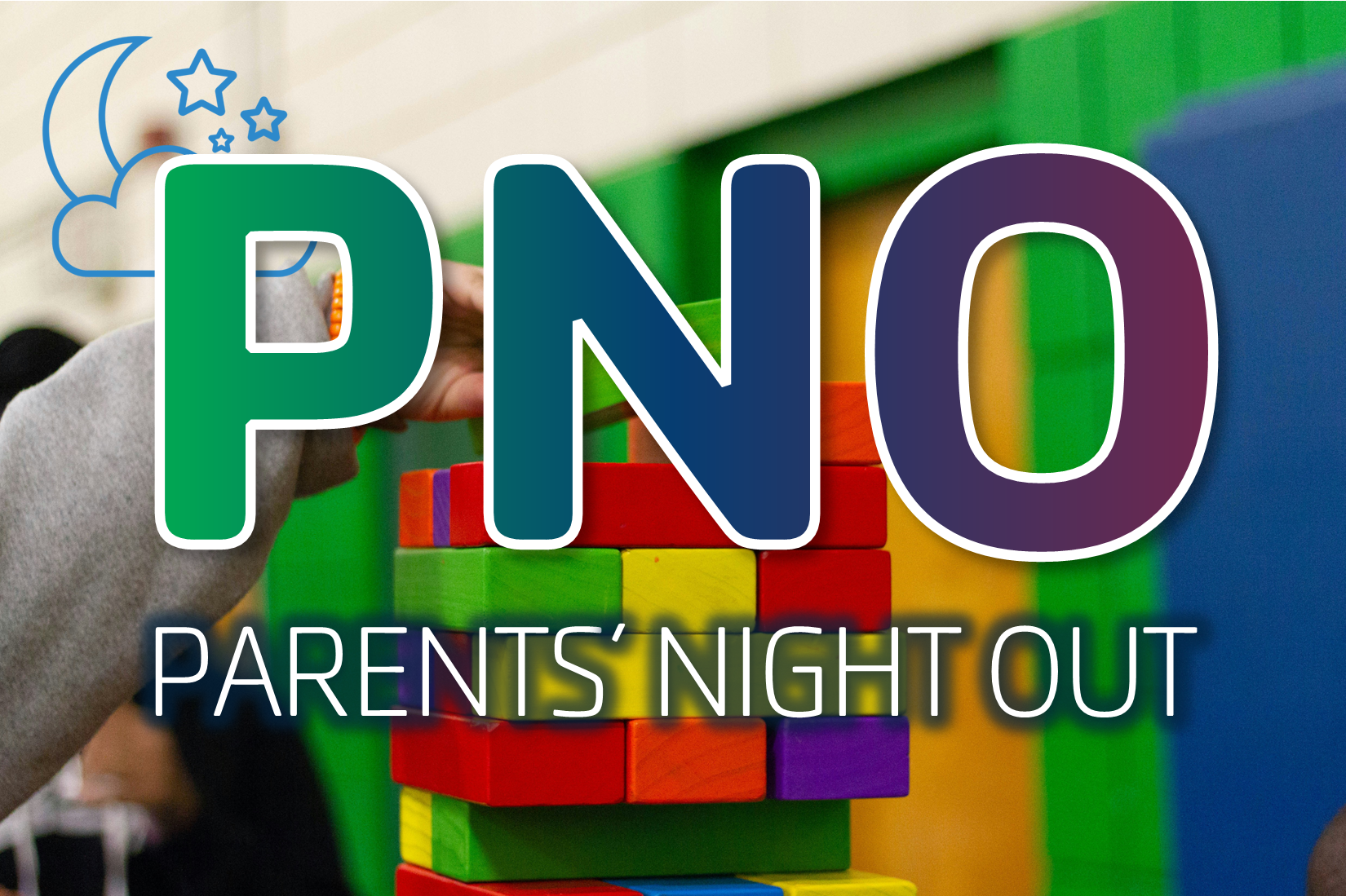 PNO: Parents' Night Out