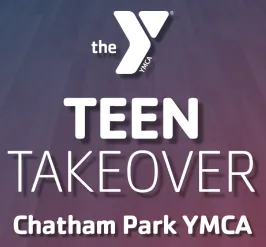 YMCA Teen Takeover (Chatham Park YMCA)
