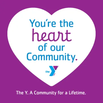 You're the heart of our community